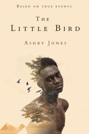 The Little Bird de Ashby Jones