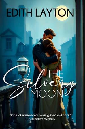 The Silvery Moon de Edith Layton