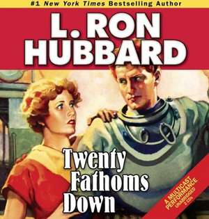 Twenty Fathoms Down de R. F. Daley