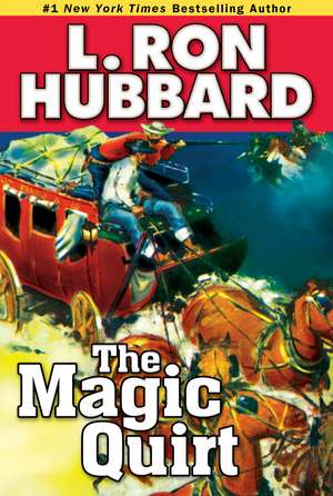 The Magic Quirt de L. Ron Hubbard