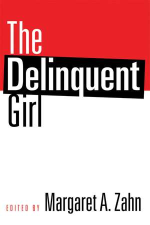 The Delinquent Girl de Margaret Zahn