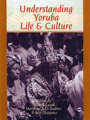 Understanding Yoruba Life And Culture de Nike Lawal