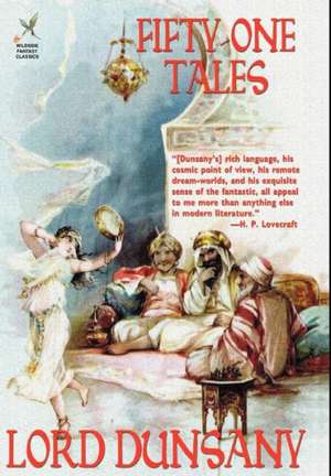 Fifty-One Tales de Edward John Moreton Dunsany