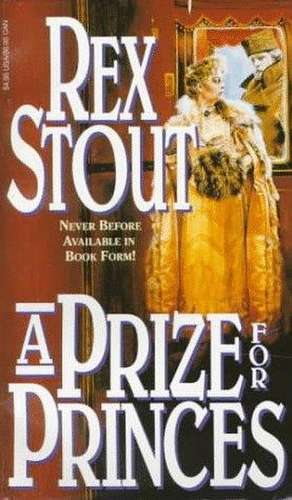 A Prize for Princes de Rex Stout