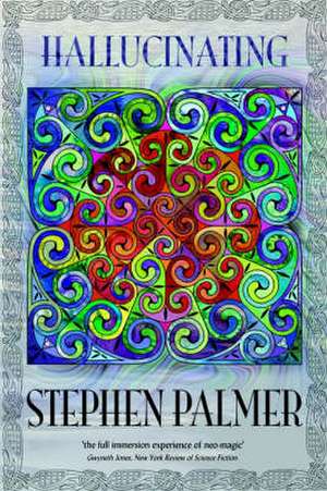 Hallucinating de Stephen Palmer