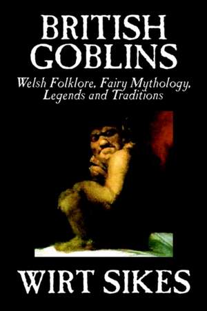 British Goblins de Wirt Sikes