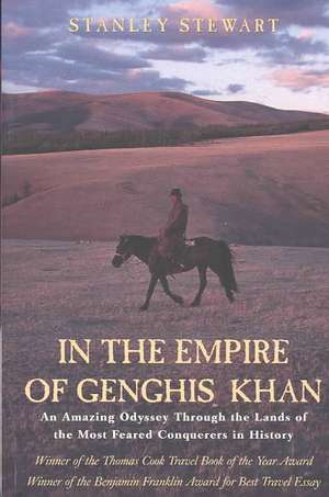 In the Empire of Genghis Khan de Stanley Stewart