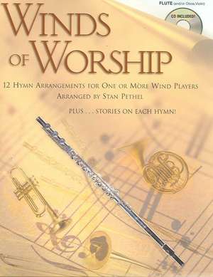 Winds of Worship Flute: 12 Hymn Arrangements for One or More Wind Players de Stan (CON) Pethel