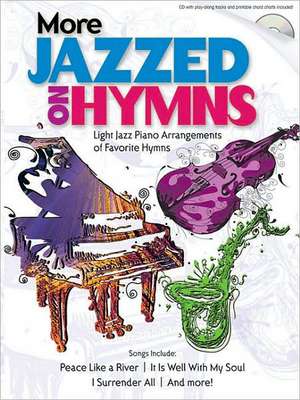 More Jazzed on Hymns [With CD] de Hal Leonard Corp