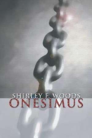 Onesimus de Shirley F. Woods