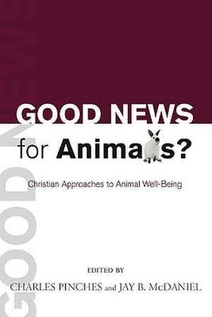 Good News for Animals? de Charles Pinches