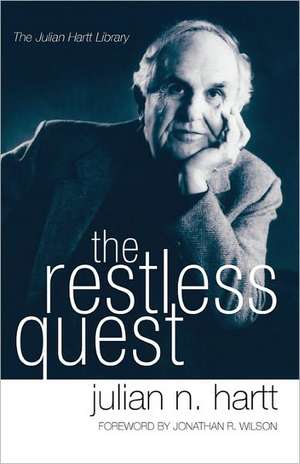 The Restless Quest de Julian N. Hartt