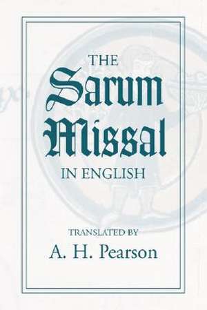 The Sarum Missal in English de A. Harford Pearson