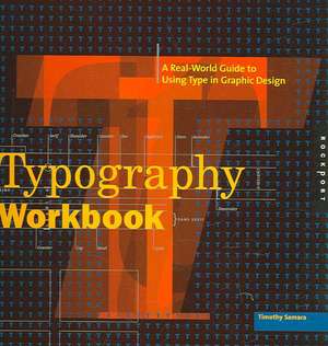 Typography Workbook (Revised) de Timothy Samara