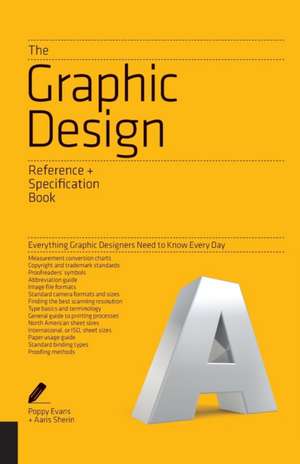 The Graphic Design Reference & Specification Book de Poppy Evans