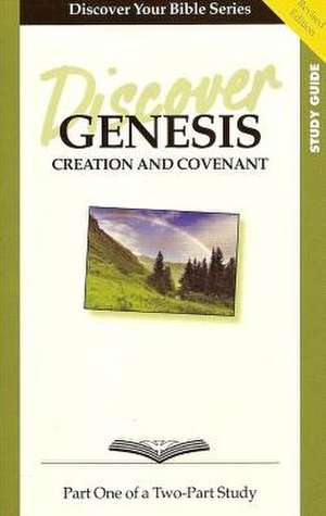 Discover Genesis, Part 1: Creation and Covenant de Faith Alive Christian Resources