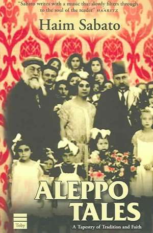 Aleppo Tales de Haim Sabato