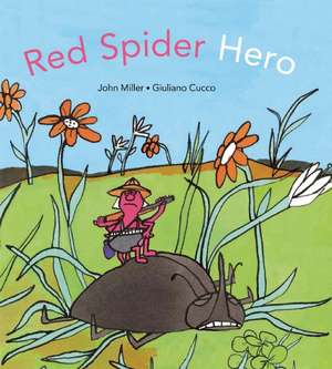 Red Spider Hero de John Miller