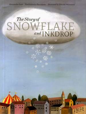 The Story of Snowflake and Inkdrop de Pierdomenico Baccalario