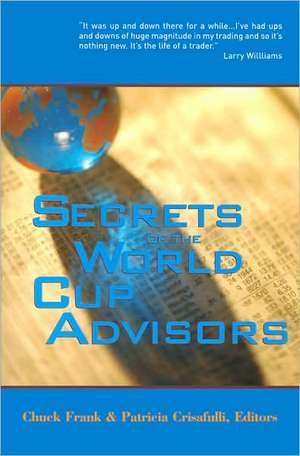 Secrets of the World Cup Advisors de Chuck Frank