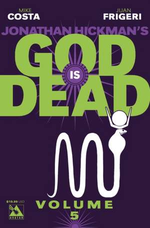 God is Dead Volume 5 de Mike Costa