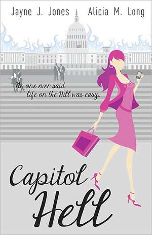 Capitol Hell de Jayne J. Jones