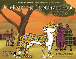 Jelly Beans the Cheetah and Hope