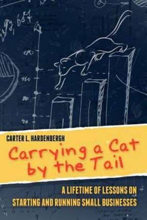 Carrying a Cat by the Tail de Carter L. Hardenbergh