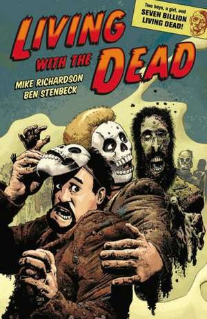 Living With The Dead de Dark Horse