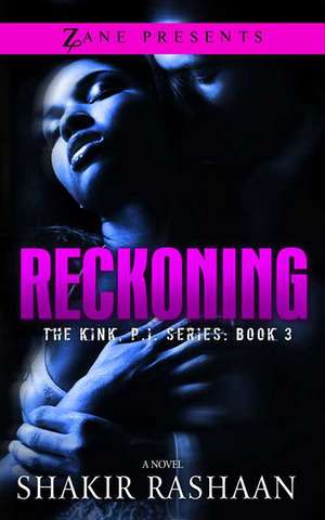 Reckoning: The Kink, P.I. Series de Shakir Rashaan