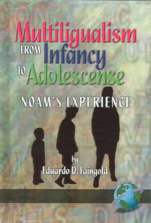 Multilingualism from Infancy to Adolescence (Hc) de Eduardo D. Dr Faingold