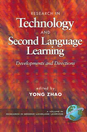 Research in Technology Adn Second Language Learning de Yong Zhao