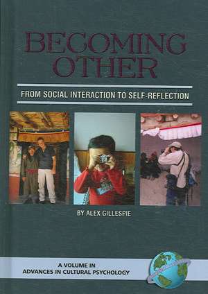 Becoming Other de Alex Gillespie