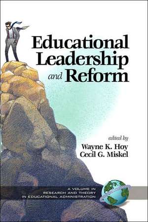 Educational Leadership and Reform (Hc) de Wayne K. Hoy