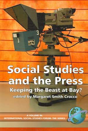 Social Studies and the Press de Margaret Smith Crocco