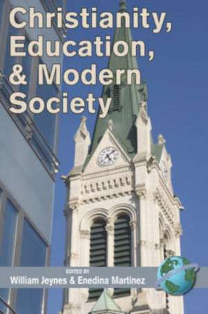 Christianity, Education, and Modern Society (PB) de William Jeynes