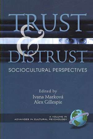 Trust and Distrust de Alex Gillespie