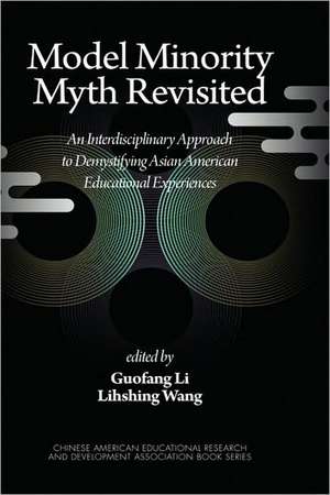 Model Minority Myth Revisited de Guofang Li