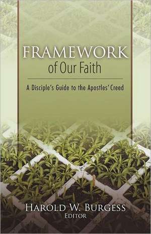 Framework of Our Faith de Harold W. Burgess