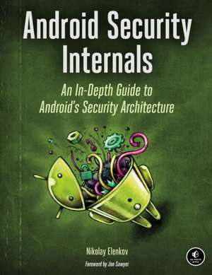 Android Security Internals de Nikolay Elenkov