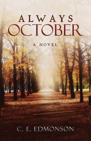 Always October de C. E. Edmonson