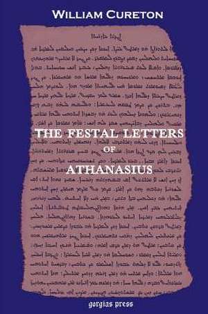 The Festal Letters of Athanasius Discovered in an Ancient Syriac Version and Edited by William Cureton: The Historia Monastica of Thomas Bishop of Marga (Volume 2) de William Cureton