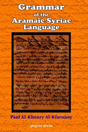 Grammar of the Aramaic Syriac Language de Paul Al-Kfarnissy