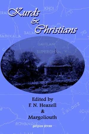 Kurds and Christians de F N Heazell