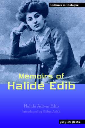 Memoirs of Halide Edib de Halide Adivar Edib