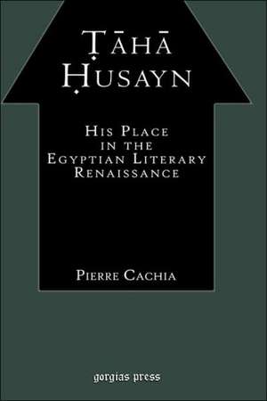 Taha Husayn de Pierre Cachia