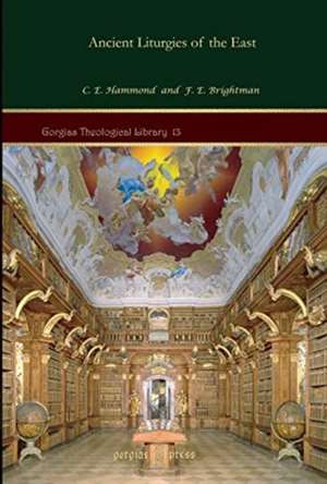 Brightman, F: Ancient Liturgies of the East de C. Hammond