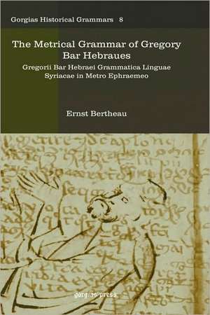 The Metrical Grammar of Gregory Bar Hebraues de Ernst Bertheau