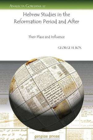 Hebrew Studies in the Reformation Period and After de George H. Box