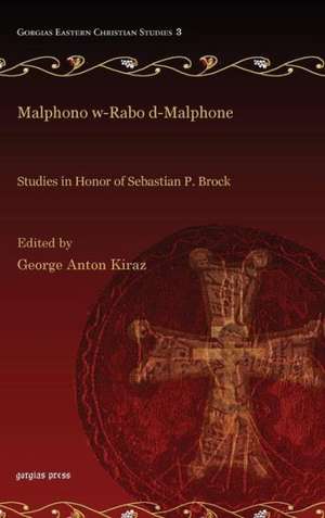 Malphono W-Rabo D-Malphone: Aionios and Aidios in Classical and Christian Texts de George Kiraz